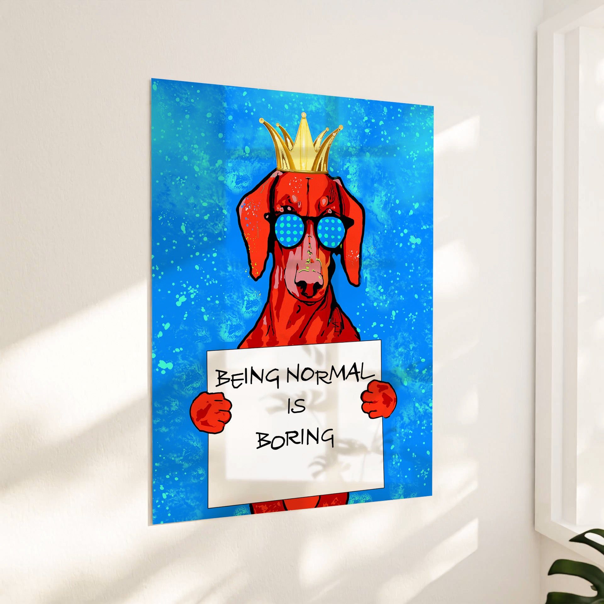 "Being normal is boring"