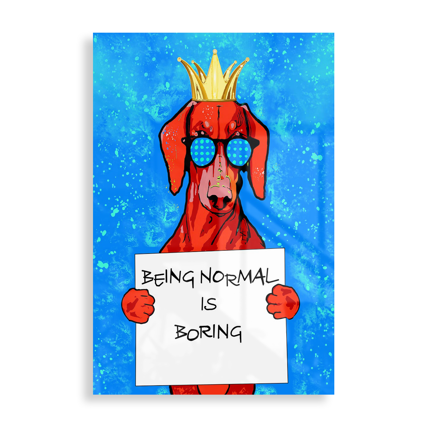 "Being normal is boring"