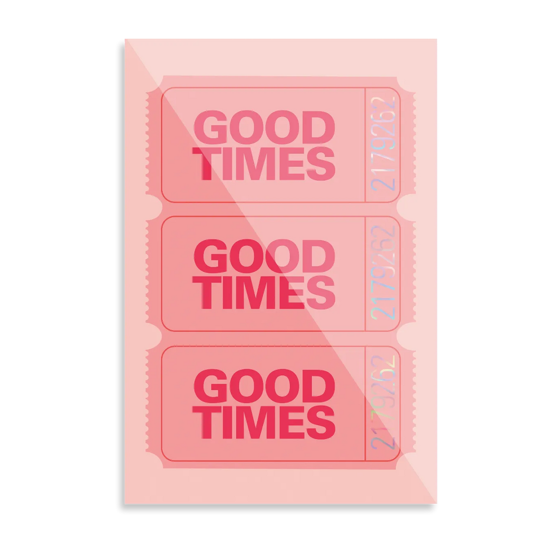 Good Times Ticket 