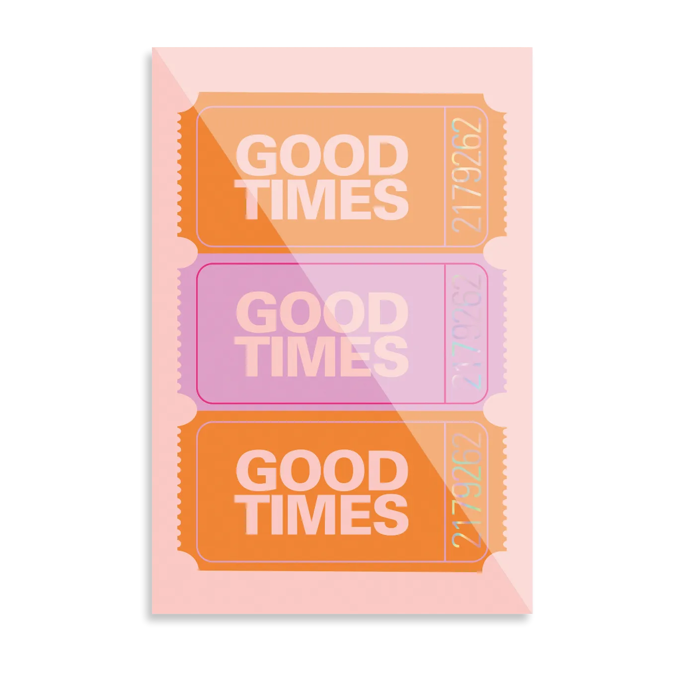 Good Times Ticket 