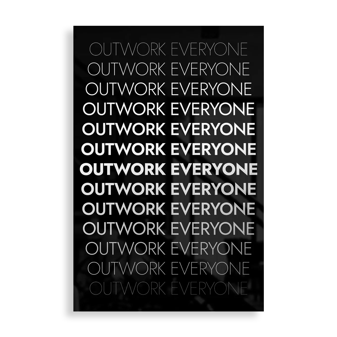 Outwork Everyone - Motivation plakat