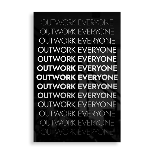Outwork Everyone - Motivation plakat