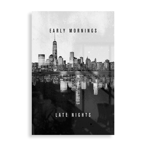 Early Mornings, Late Nights - Motivation plakat